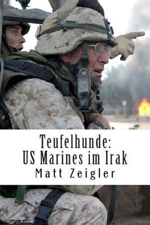 Teufelhunde de Matt Zeigler