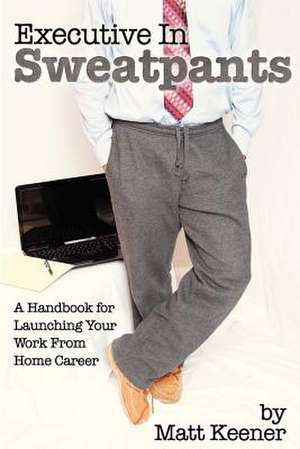 Executive in Sweatpants de Matt Keener