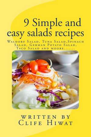 9 Simple and Easy Salads Recipes de Clife Hiwat