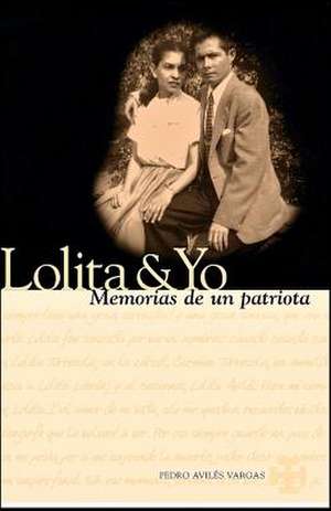 Lolita & Yo de Pedro Avil Vargas