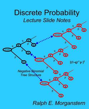 Discrete Probability de Ralph E. Morganstern