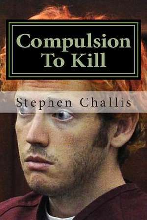 Compulsion to Kill: Money Matters de MR Stephen C. Challis