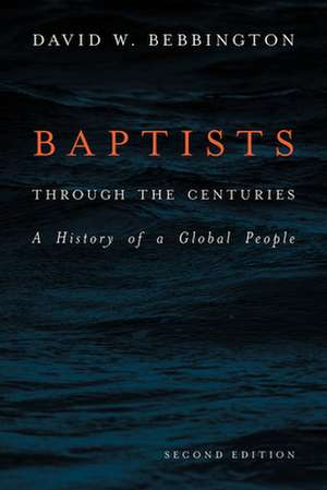 BAPTISTS THROUGH THE CENTURIES