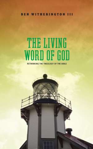 Living Word of God de Ben Witherington III