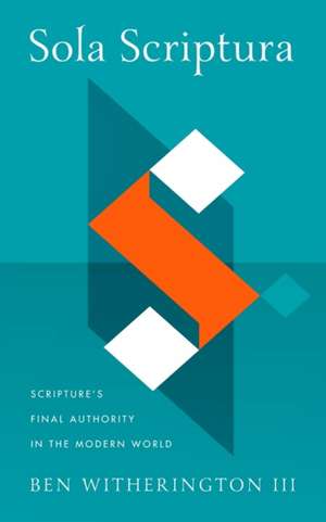 Sola Scriptura de Ben Witherington III