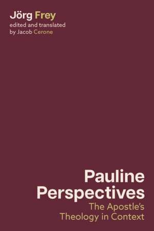 Pauline Perspectives de Jörg Frey