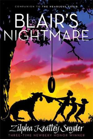 Blair's Nightmare de Zilpha Keatley Snyder