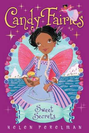 Sweet Secrets, 15 de Helen Perelman