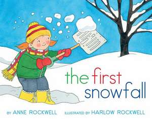 The First Snowfall de Anne Rockwell