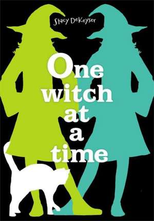 One Witch at a Time de Stacy Dekeyser