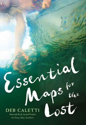 Essential Maps for the Lost de Deb Caletti