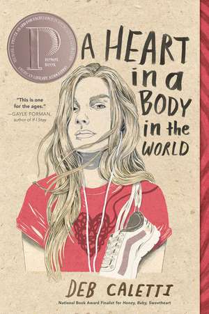 A Heart in a Body in the World de Deb Caletti