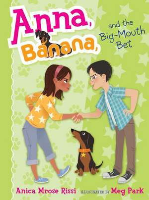 Anna, Banana, and the Big-Mouth Bet de Anica Mrose Rissi