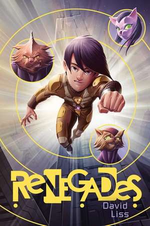 Renegades de David Liss