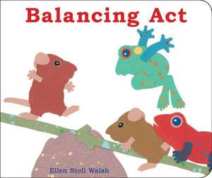 Balancing ACT de Ellen Stoll Walsh