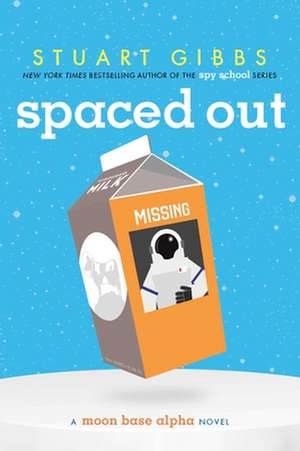 Spaced Out de Stuart Gibbs