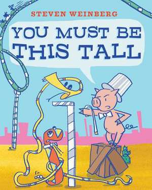 You Must Be This Tall de Steven Weinberg