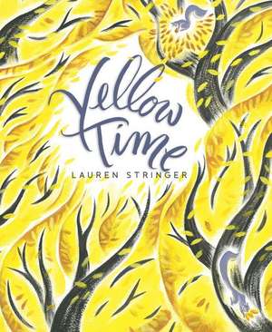 Yellow Time de Lauren Stringer