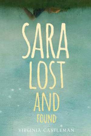 Sara Lost and Found de Virginia Castleman