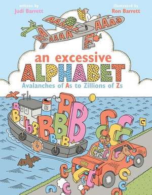 An Excessive Alphabet: Avalanches of as to Zillions of Zs de Judi Barrett