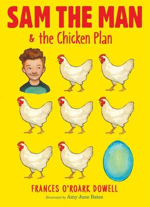 Sam the Man & the Chicken Plan de Frances O. Dowell