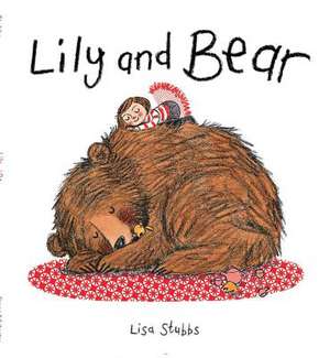 Lily and Bear de LISA STUBBS