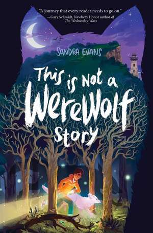 This Is Not a Werewolf Story de Sandra Evans