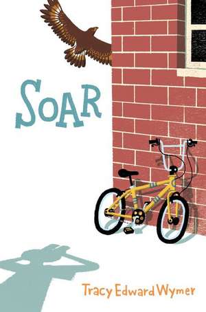 Soar de Tracy Edward Wymer