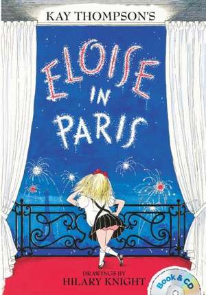 Eloise in Paris: Book & CD de Kay Thompson