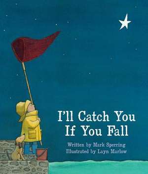 I'll Catch You If You Fall de Mark Sperring