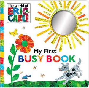 My First Busy Book de Eric Carle