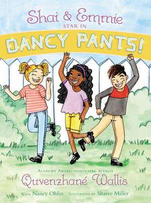 Shai & Emmie Star in Dancy Pants! de Wallis, Quvenzhane