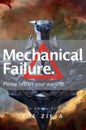 MECHANICAL FAILURE de JOE ZIEJA