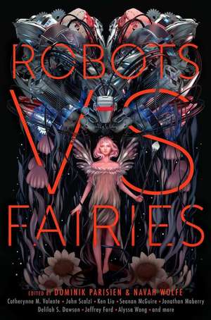 Robots vs. Fairies de Dominik Parisien