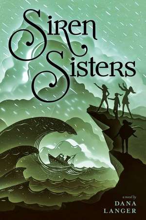 Siren Sisters de Dana Langer