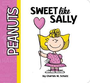 Sweet Like Sally de Charles M. Schulz