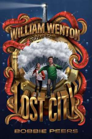 William Wenton and the Lost City, 3 de Bobbie Peers