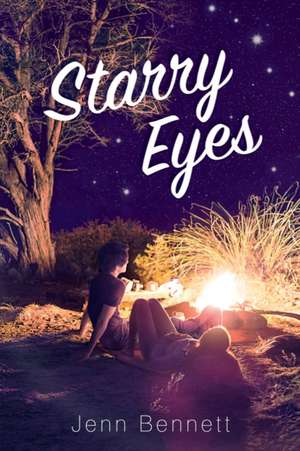 Starry Eyes de Jenn Bennett