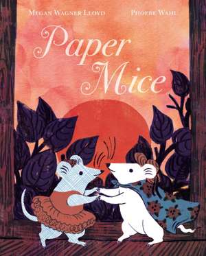 Paper Mice de Megan Wagner Lloyd