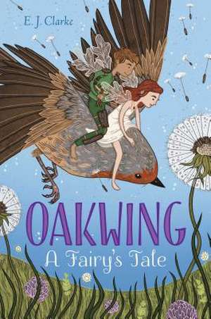 Oakwing de E. J. Clarke