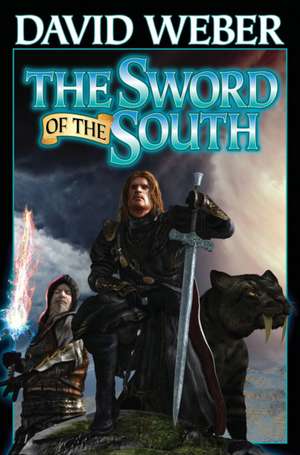 The Sword of the South de David Weber