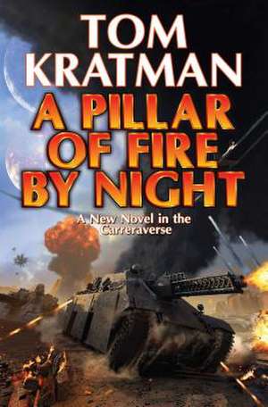 A Pillar of Fire by Night de Tom Kratman