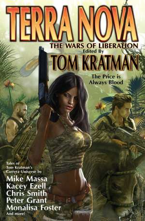 Terra Nova: The Wars of Liberation de Tom Kratman