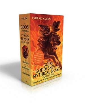 The Gods, Goddesses, and Mythical Beasts Collection de Padraic Colum