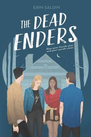 The Dead Enders de Erin Saldin