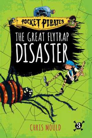 The Great Flytrap Disaster, 3 de Chris Mould