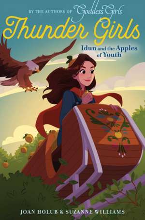 Idun and the Apples of Youth de Joan Holub