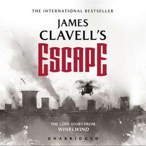 Escape: The Love Story from Whirlwind de James Clavell