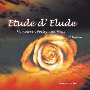 Etude D' Elude de Francesca Fondse