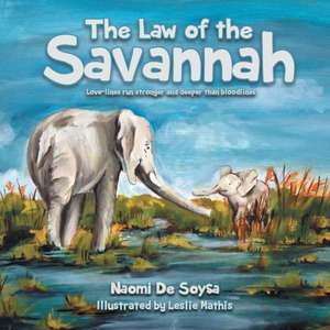 The Law of the Savannah de Naomi De Soysa